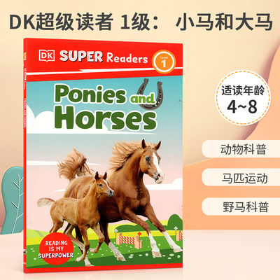 英文原版 DK Super Readers Level 1 Ponies and Horses DK超级读者 1级： 小马和大马 4-8岁宝宝儿童科普百科绘本精装