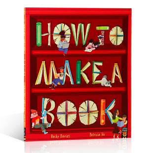 英文原版绘本How to Make a Book 如何制做一本书 2023克劳斯·佛兰科奖提名趣味知识艺术启蒙图书知识进口原版英文儿童4-8岁