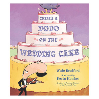 预售英文原版There's A Dodo On Wedding Cake婚礼蛋糕上的渡渡鸟13楼有只恐龙续作趣味绘本 动物故事精装绘本4-8岁