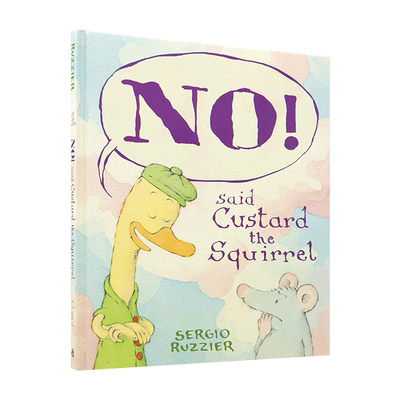 英文原版 NO! Said Custard the Squirrel 不! 松鼠库斯特说 拒绝别人的期待 4-8岁儿童宝宝启蒙益智品格塑造精装绘本进口正版