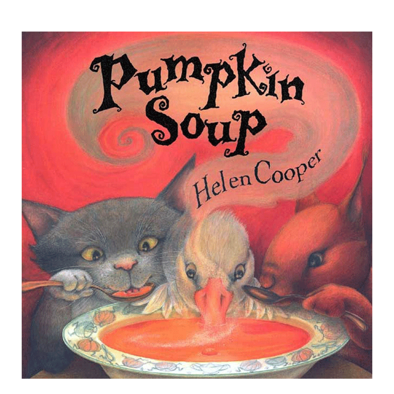 英文原版 Pumpkin Soup 1998格林纳威奖 万圣节 南瓜汤 Square Fish出版 3-6岁儿童宝宝启蒙益智动物主题绘本平装