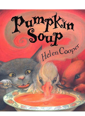 英文原版 Pumpkin Soup 1998格林纳威奖 万圣节 南瓜汤 Square Fish出版 3-6岁儿童宝宝启蒙益智动物主题绘本平装
