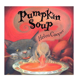 英文原版 Pumpkin Soup 1998格林纳威奖 万圣节 南瓜汤 Square Fish出版 3-6岁儿童宝宝启蒙益智动物主题绘本平装