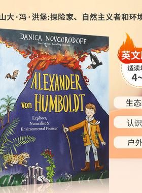英文原版 Alexander von Humboldt: Explorer, Naturalist & Environmental Pioneer 亚历山大·冯·洪堡 儿童科普入门读物精装