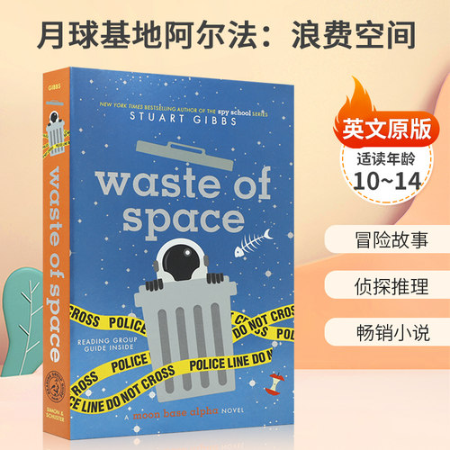 英文原版Moon Base Alpha: Waste of Space月球基地阿尔法：浪费空间10-14岁儿童启蒙侦探推理 科幻与冒险青少年平装畅销小说
