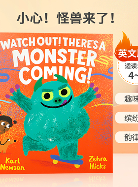 进口英文原版绘本Watch Out! There's a Monster Coming!  小心！怪兽来了！ 平装 怪兽寻找零食趣味绘本 缤纷插图  韵律语言4-8岁