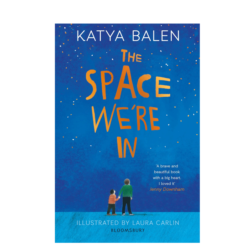 英文原版The Space We're In我们所处的空间心碎又充满希望的小说Katya Balen卡内基文学奖入围作品青少年儿童家庭成长故事