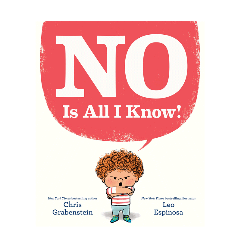 英文原版 NO Is All I Know! 我只知道不！ 儿童情绪控制管理启蒙绘本 4-8岁宝宝儿童启蒙益智行为习惯培养图书精装
