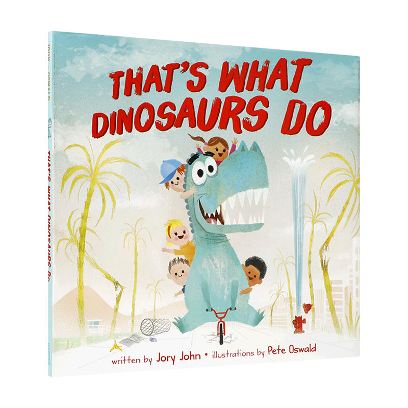 英文原版恐龙就是这样的That's What Dinosaurs Do关于一只喜欢咆哮的恐龙的故事4-8岁儿童启蒙行为习惯培养 幽默搞笑精装绘本