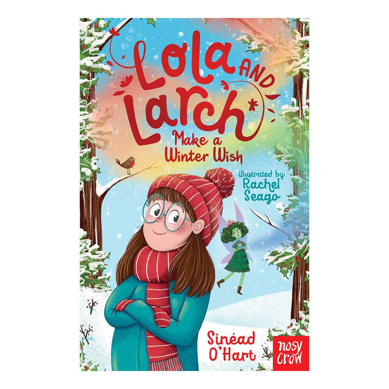 预售英文原版Lola and Larch #3:  and the Winter Wish萝拉的仙女奇遇记3 冬日愿望童话森林平装桥梁/章节书魔幻奇幻8-12岁
