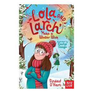 预售英文原版Lola and Larch #3:  and the Winter Wish萝拉的仙女奇遇记3 冬日愿望童话森林平装桥梁/章节书魔幻奇幻8-12岁