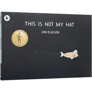 英文原版 This is not my hat 这不是我的帽子 凯迪克金奖 格林威大奖绘本 Jon Klassen 乔恩克拉森