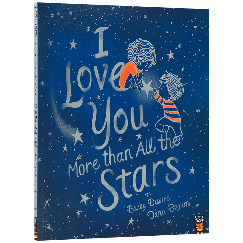 英文原版I Love You More than All the Stars我爱你胜过所有的星星父母对孩子的爱 4-8岁儿童宝宝启蒙培养温馨亲子绘本平装