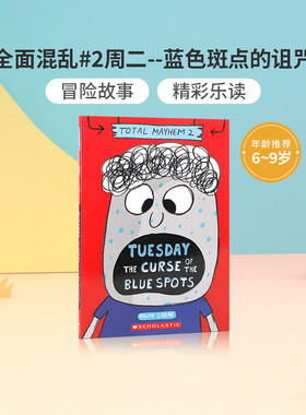 英文原版全面混乱Total Mayhem #2 Tuesday – The Curse of the Blue Spots周二--蓝色斑点的诅咒儿童英语阅读桥梁章节书