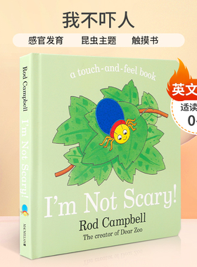 英文原版I'm Not Scary!  Dear Zoo同作者 我不吓人Campbell Books出版 0-2岁儿童宝宝启蒙益智昆虫主题触摸书纸板书
