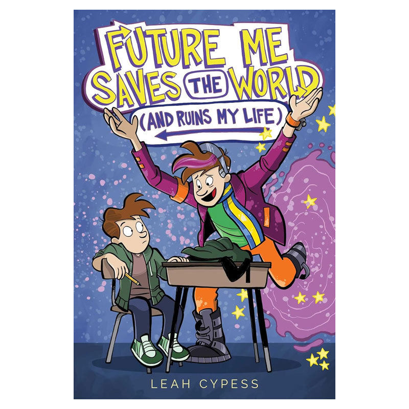 英文原版Future Me Saves the World (and Ruins My Life)未来的我拯救了世界（也毁了我的生活）穿越时空搞笑故事小说