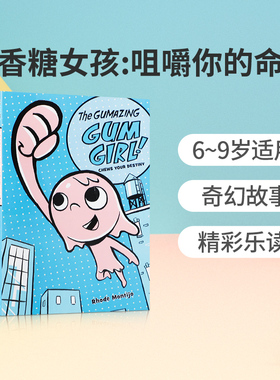 英文原版 口香糖女孩第一册The Gumazing Gum Girl!: Book 1: Chews Your Destiny咀嚼你的命运 中小学生英语课外阅读小说故事书