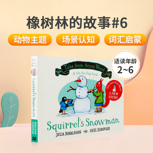 橡树林的故事英文原版绘本Squirrel's Snowman 松鼠的雪人Tales from Acorn Wood#6 儿童睡前故事书纸板书Julia Donaldson著作