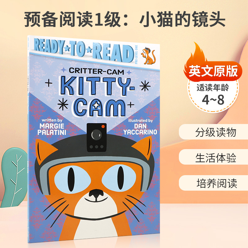 英文原版Ready-to-Read Pre-Level 1：Kitty-Cam (Critter-Cam)预备阅读1级：小猫的镜头4-8岁生活体验培养平装分级读物