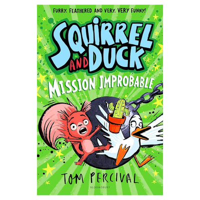 预售英文原版Squirrel and Duck: Mission Improbable 松鼠和鸭子：不可能的任务big bright feeling作者动物故事搞笑冒险黑白插图
