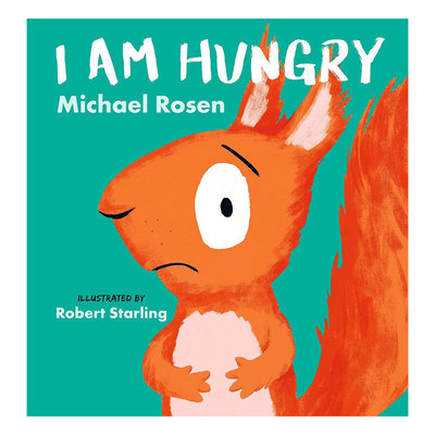 预售英文原版I Am Hungry我饿了罗森爷爷情绪绘本趣味绘本 情绪礼仪 情商培养精装2-6岁