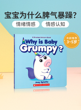 英文原版Why Is Baby Grumpy?宝宝为什么脾气暴躁？scholastic学乐出版幼儿英语启蒙绘本宝宝情绪管理图画纸板书A Grumpy Unicorn
