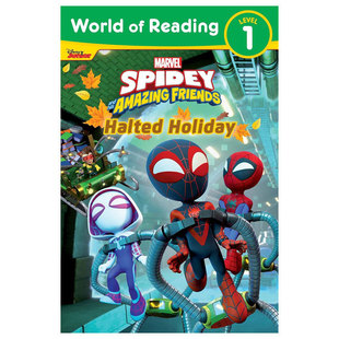 英文原版World of ReadingL1:Spidey and His Amazing Friends:Halted Holiday迪士尼阅读世界蜘蛛侠和他的神奇朋友停止假期