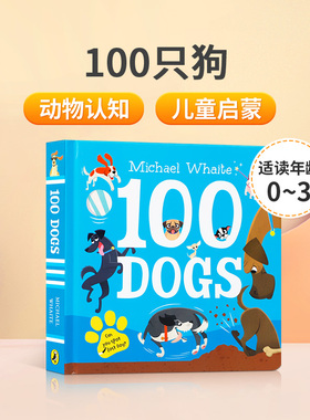 英文原版绘本100 Dogs100只狗0-3岁低幼儿童英语启蒙认知绘本亲子共读动物主题图画书睡前故事书宝宝撕不烂纸板书Puffin出版