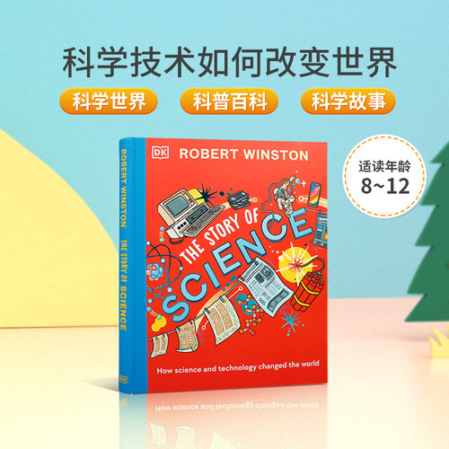 英文原版绘本Robert Winston’s Story of Scien 科学技术如何改变世界踏上人类历史的科学之旅精装青少年科普百科读物 8-12岁