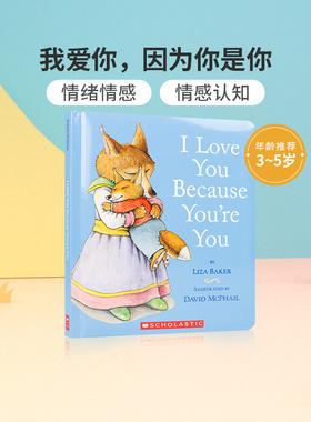 英文原版进口我爱你，因为你是你I Love You Because You're You学乐出版低幼儿童英语启蒙绘本撕不烂纸板书宝宝情绪情感认知