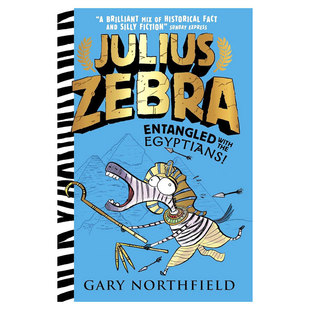 预售英文原版Julius Zebra #3: Entangled with the Egyptians!朱利叶斯斑马 与埃及人纠缠爆笑埃及历史精装桥梁/章节书8-12岁