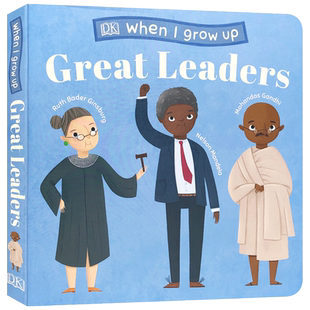 职业认知启蒙: 伟大领导人的故事 When I Grow Up - Great Leaders DK Nelson Mandela/Ruth Bader Ginsburg 儿童科普读物英文原版