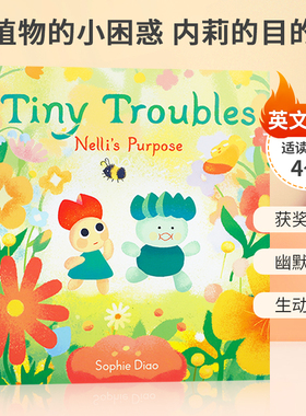 英文原版绘本Tiny Troubles: Nelli’s Purpose 精装 植物的小困惑 内莉的目的 儿童搞笑故事书图画书少儿趣味阅读