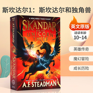预售英文原版Skandar #1: Skandar and the Unicorn Thief 斯坎达尔1：斯坎达尔和独角兽青少年奇幻小说英雄传奇 魔幻冒险 10-14岁