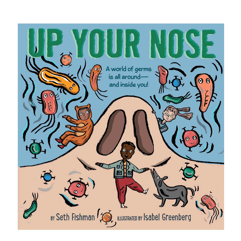英文原版 Up Your Nose在你的鼻子上面 4-8岁儿童生物启蒙 科普入门/了解世界 细菌与人体免疫系统百科知识 精装绘本
