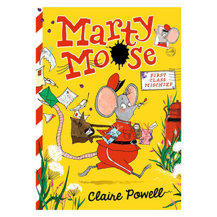 英文原版Marty Moose #1: First Class Mischief马蒂穆斯 头等麻烦事趣味动物友谊冒险故事插图章节 搞笑冒险 友谊故事平装