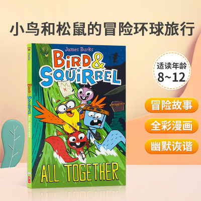 英文原版小鸟和松鼠的冒险环球旅行Bird & Squirrel #7 All Together:欢聚一堂 A Graphic Novel 学乐Scholastic全彩漫画动物冒险