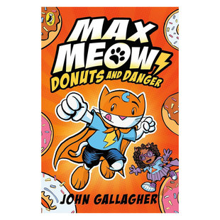 Danger马克思猫2 Max Donuts 预售英文原版 甜甜圈和危险毛茸茸 Book 趣味冒险 Meow 12岁 秘密超级英雄全彩漫画 and
