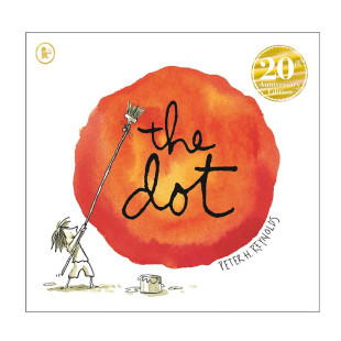 The Dot: 20th anniversary edition 波点：20周年版本 激发孩子无限可能的畅销绘本 4-8岁儿童启蒙情绪认知/情商培养获奖绘本