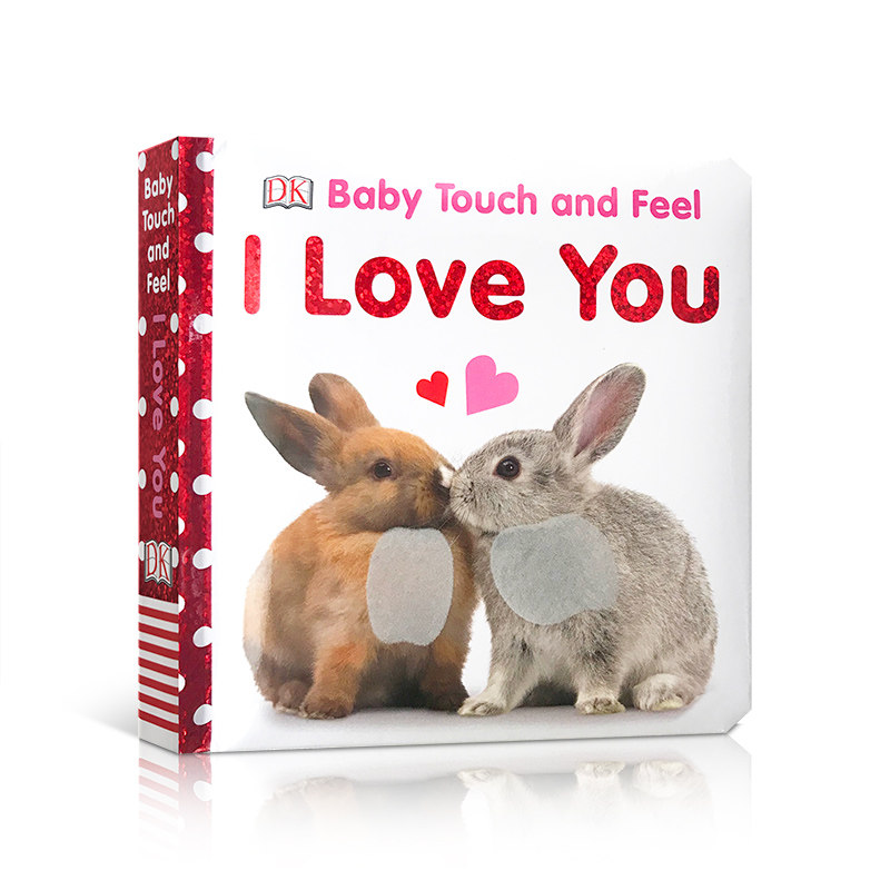 英文原版DK宝宝触摸纸板书：我好爱你 Baby Touch and Feel I Love You美版 0-3岁幼儿启蒙认知亲子读物 感官触觉图画可搭animals