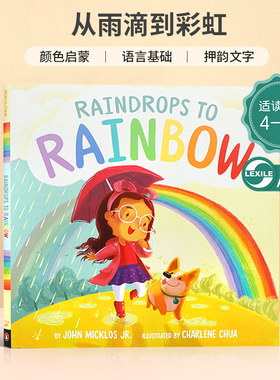 英文原版 Raindrops to Rainbow从雨滴到彩虹AD490L 自然界的色彩无处不在 4-8岁儿童颜色启蒙 押韵文本 明亮色彩精装绘本