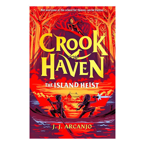 预售水石儿童图书奖入围 Crookhaven #3: The Island Heist 盗贼学校3 岛屿大劫案 英文进口原版 小初生课外阅读冒险故事平装书