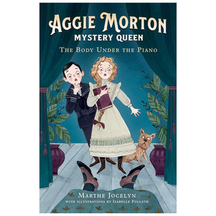 Mystery 14岁 小说10 Under Aggie Morton the Queen 尸体感人幽默悬疑故事平装 预售英文原版 The Piano谜案女王1钢琴下 Body