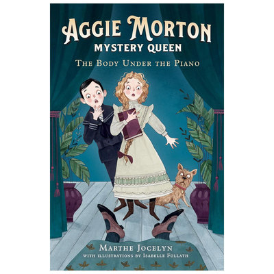 英文原版Aggie Morton, Mystery Queen #1: The Body Under the Piano谜案女王1钢琴下的尸体感人幽默悬疑故事平装小说10-14岁