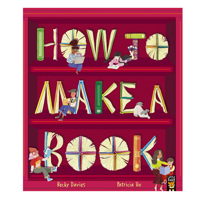 英文原版绘本How to Make a Book 如何制做一本书 2023克劳斯·佛兰科奖提名趣味知识艺术启蒙图书知识进口原版英文儿童4-8岁