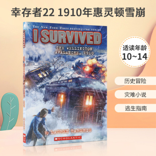 Wellington 幸存者22惊险灾难幸存者故事小说青少年课外进阶读物 The Survived Avalanche 送音频英文原版 1910