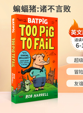 英文原版蝙蝠猪:诸不言败 Batpig: Too Pig to Fail  6-10岁超级英雄 冒险友谊故事 2023克劳斯·佛兰科奖提名 平装漫画冒险小说