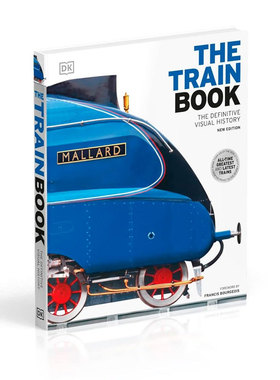 预售英文原版The Train Book: The Definitive Visual HistoryDK火车百科全书DK交通工具百科全书科普读物 交通指南 图解百科精装