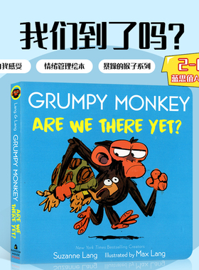 英文原版Grumpy Monkey Are We There Yet?暴躁的猴子我们到了吗儿童英语趣味阅读启蒙绘本 宝宝睡前故事纸板书生气猴子图画书