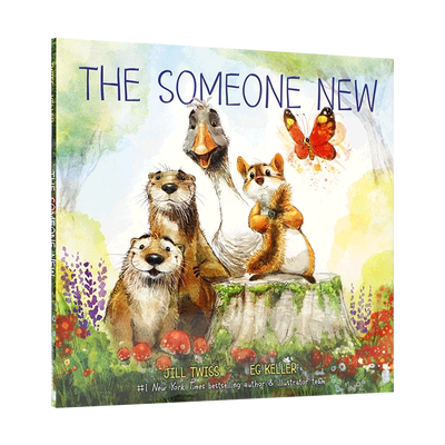 英文原版 新来的人 The Someone New 讲述面对新来的伙伴时你的感受 4-8岁儿童友谊/动物故事 认知社交礼仪友谊精装绘本